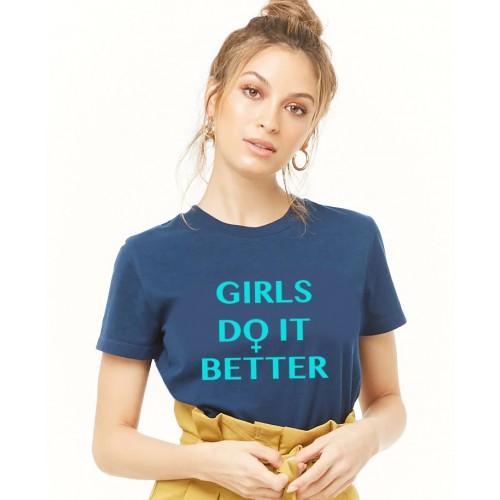 Girls do it better t shirt hot sale